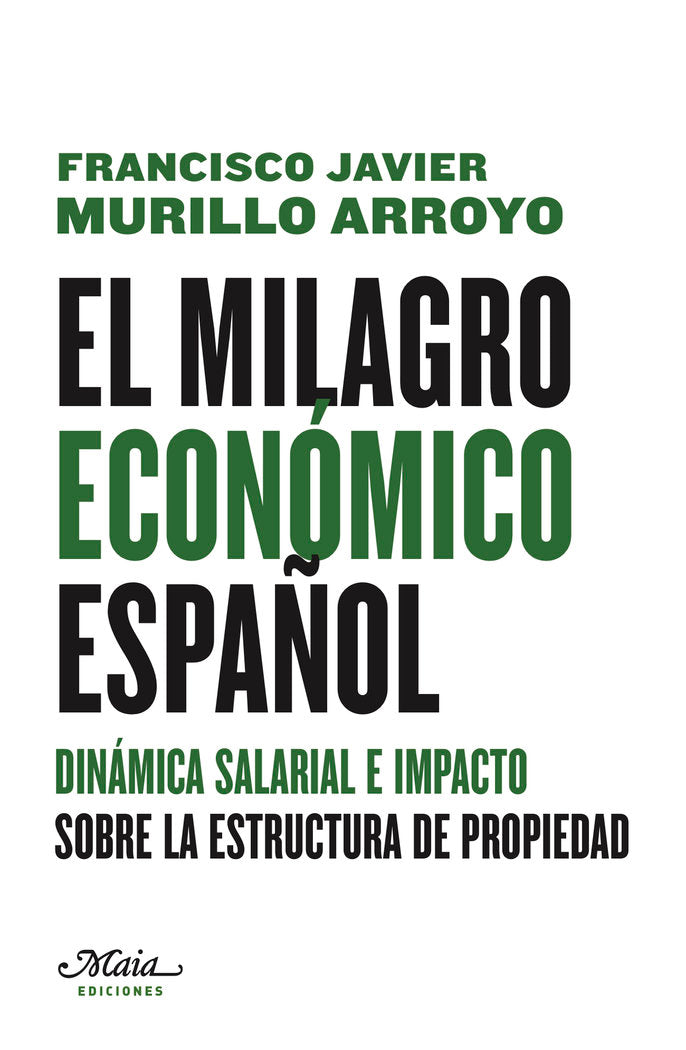 El milagro económico español, de Murillo Arroyo, Francisco Javier | portada del libro