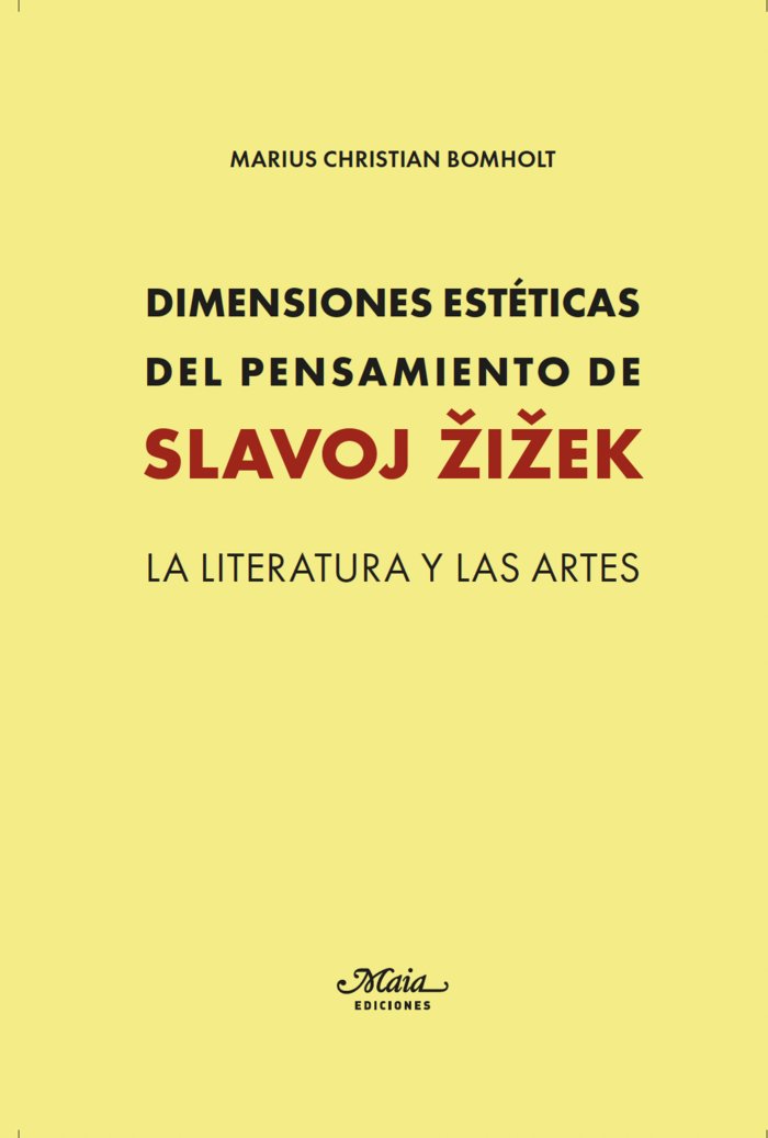 DIMENSIONES ESTETICAS DEL PENSAMIENTO DE SLAVOJ ZIZEK, de BOMHOLT, MARIUS CHRISTIAN | portada del libro
