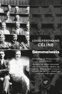 Semmelweis, de LOUIS-FERDINAND CéLINE | portada del libro