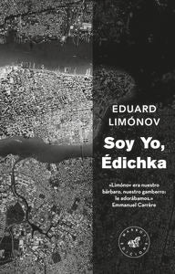Soy yo, Edichka, de EDUARD LIMóNOV | portada del libro