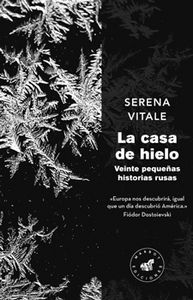 La casa de hielo, de SERENA VITALE | portada del libro