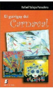 El guirigay del Carnaval, de TALAYA PANADERO | portada del libro