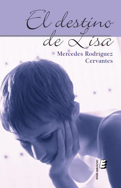 DESTINO DE LISA, EL, de RODRIGUEZ CERVANTES, MERCEDES | portada del libro