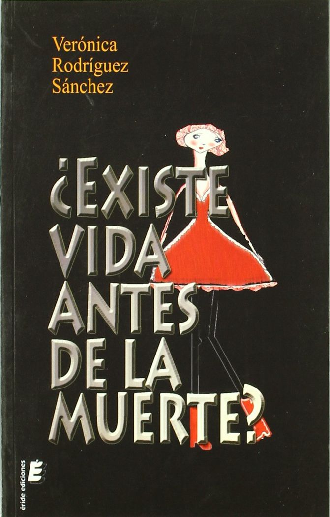 ¿EXISTE LA VIDA ANTES DE LA MUERTE?, de RODRIGUEZ SANCHEZ | portada del libro