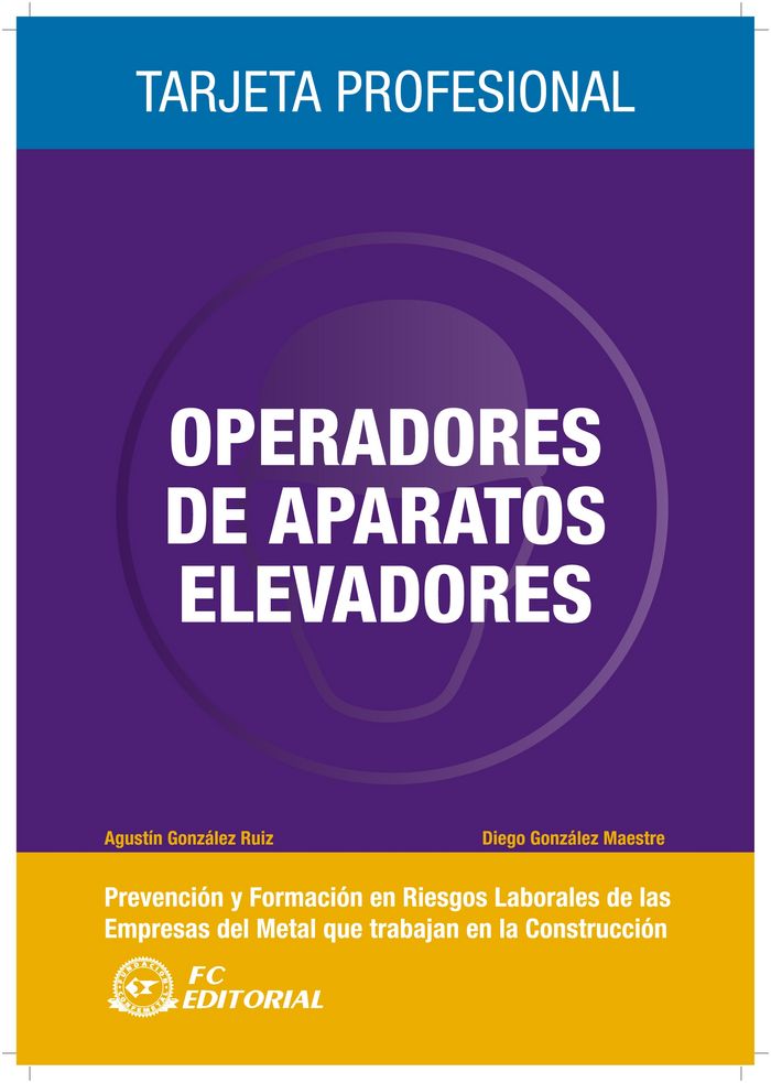 Operadores de aparatos elevadores, de González Ruiz, Agustín | portada del libro