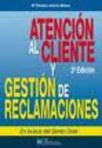 Atención al cliente y gestión de reclamaciones, de Londoño Mateus, María Claudia | portada del libro
