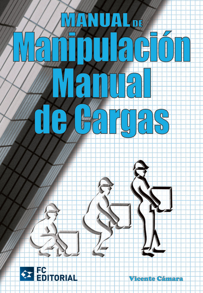 Manual de manipulación manual de cargas, de Cámara Férrez, Vicente | portada del libro