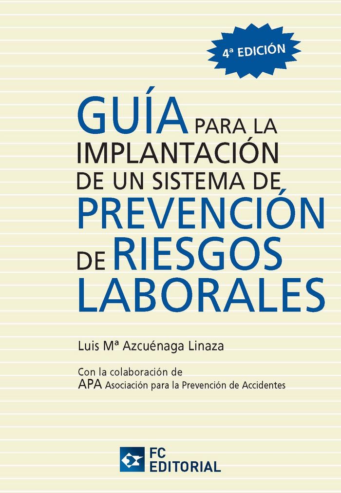 Guía para la implantación de un sistema de prevención de riesgos laborales, de Azcuenaga Linaza, Luis María | portada del lib