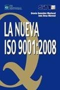 NUEVA ISO 9001:2008, LA, de GONZáLEZ MARISCAL, GRACIA | portada del libro