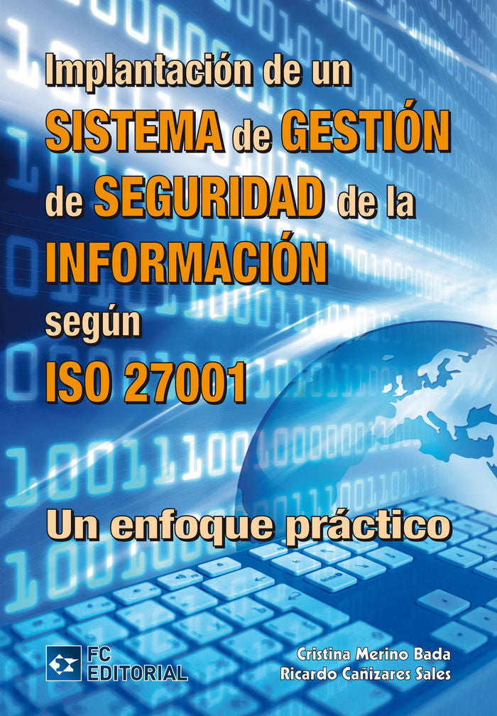 Implantación de un Sistema de Gestión de seguridad de la Información según ISO 27001, de Merino Bada, Cristina | portada del 