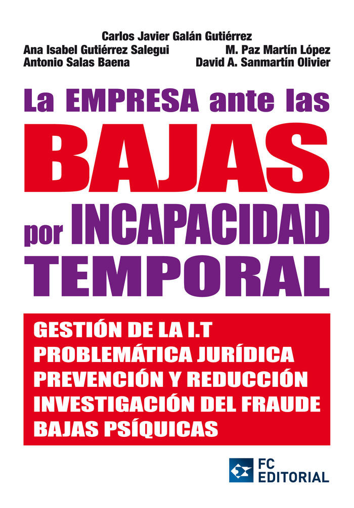 La empresa ante las bajas por Incapacidad Temporal, de GALÃN GUTIÃ‰RREZ, CARLOS JAVIER | portada del libro