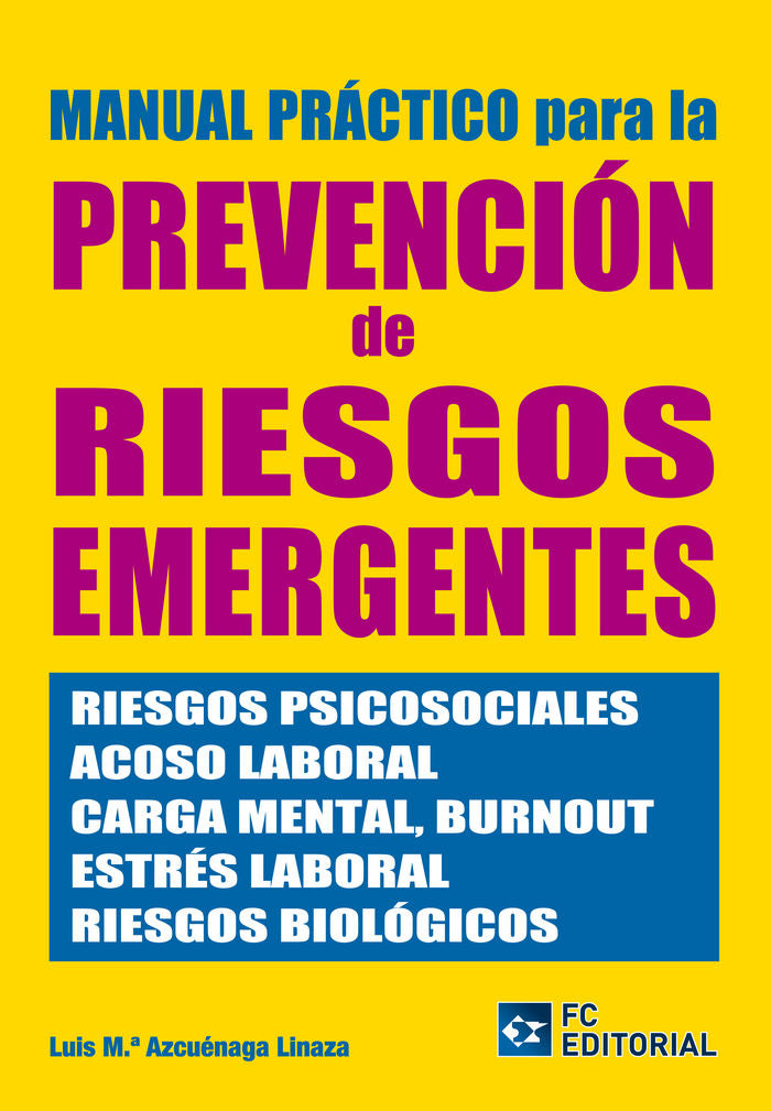 Manual práctico para la Prevención de Riesgos Emergentes, de Azcuenaga Linaza, Luis María | portada del libro