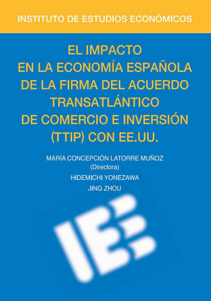 EL IMPACTO EN LA ECONOMIA ESPAÑOLA DE LA FIRMA DEL ACUERDO T, de LATORRE MUÑOZ, MARIA CONCEPCION | portada del libro