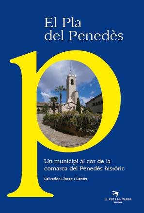 El Pla del Penedès, de Llorac i Santis, Salvador | portada del libro