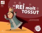 Un rei molt tossut, de MONTSERRAT BALADA HERRERA | portada del libro