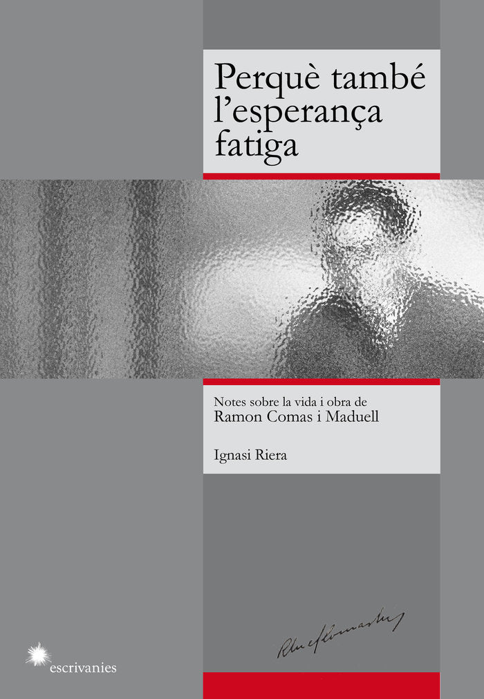 Perquè també l'esperança fatiga, de RIERA I GASSIOT, IGNASI | portada del libro
