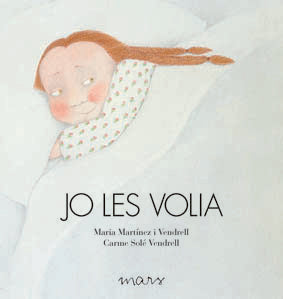 Jo les volia, de Martínez Vendrell, Maria | portada del libro