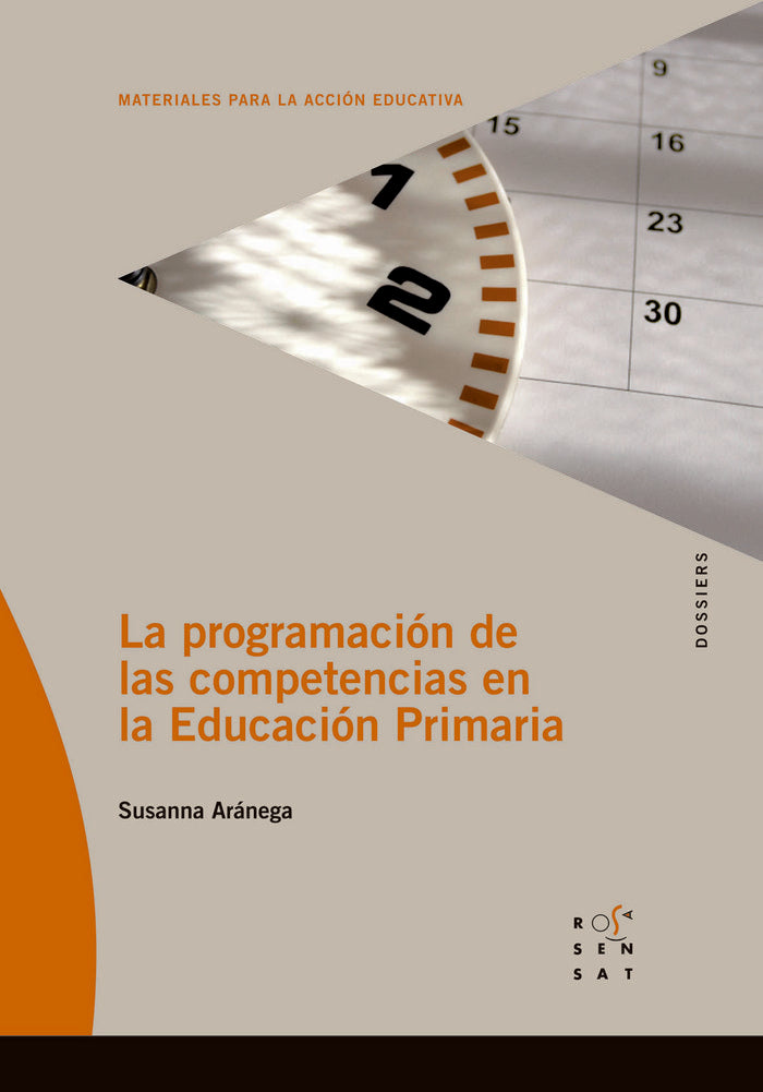 PROGRAMACION DE LAS COMPETENCIAS EN LA EDUCACION PRIMARIA, LA, de ARANEGA I ESPAÑOL, SUSANNA | portada del libro