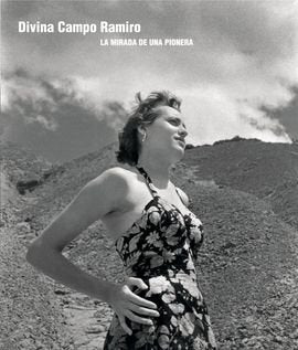 Divina Campo. La mirada de una pionera, de COLECTIVO 4F | portada del libro