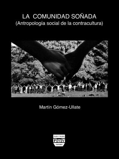 COMUNIDAD SOÑADA, LA, de Gómez Ullate, Martín | portada del libro