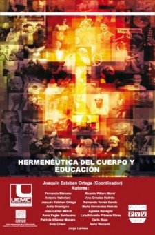 HERMENÉUTICA DEL CUERPO Y EDUCACIÓN, de Esteban Ortega, Joaquín | portada del libro