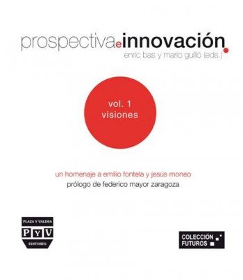 PROSPECTIVA E INNOVACIÓN, de Bas Amorós, Enric | portada del libro