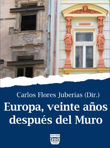 EUROPA, VEINTE AÑOS DESPUÉS DEL MURO, de Flores Juberías, Carlos | portada del libro
