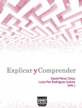 EXPLICAR Y COMPRENDER, de Pérez Chico, David | portada del libro