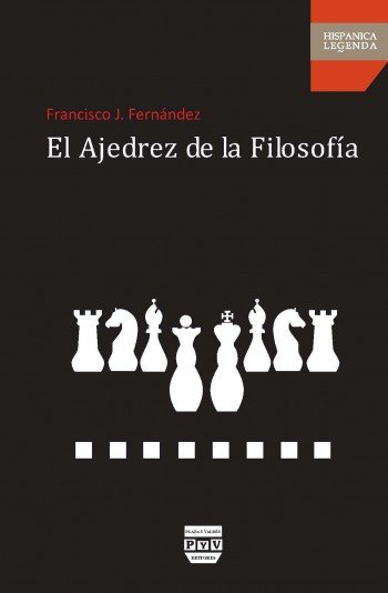 El Ajedrez de la Filosofía, de Fernández, Francisco J. | portada del libro