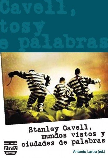 STANLEY CAVELL, de Lastra, Antonio | portada del libro