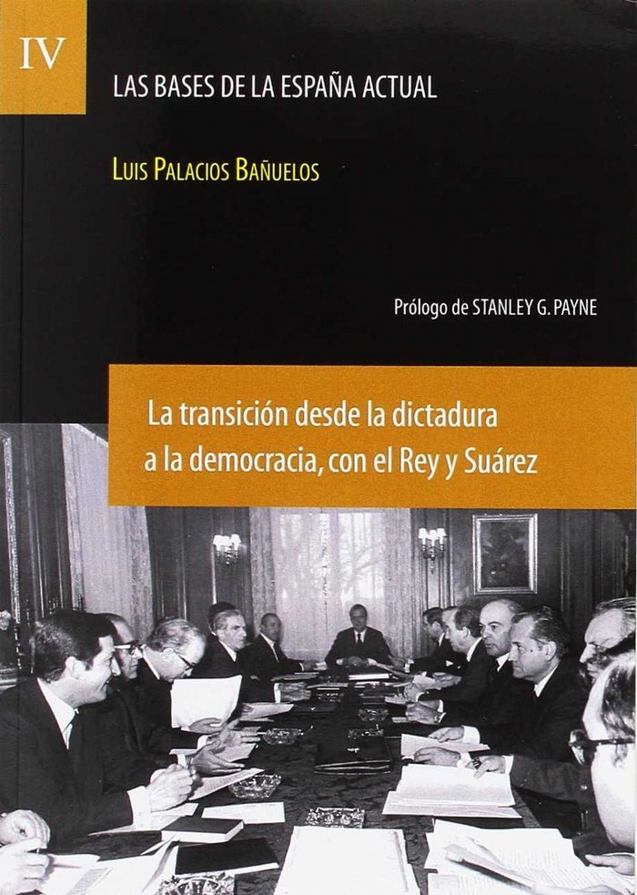 LAS BASES DE LA ESPAÑA ACTUAL VOL. IV, de PALACIOS BAÑUELOS | portada del libro