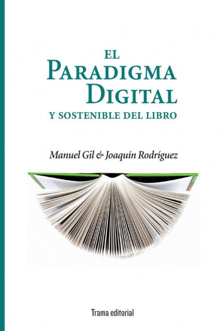 El paradigma digital y sostenible del libro, de Gil Espin, Manuel | portada del libro