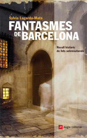 Fantasmes de Barcelona, de Lagarda-Mata, Sylvia | portada del libro
