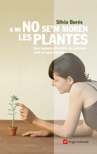 A mi no se'm moren les plantes, de Burés Pastor, Silvia | portada del libro