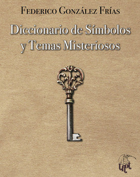 DICCIONARIO DE SíMBOLOS Y TEMAS MISTERIOSOS, de GONZáLEZ | portada del libro
