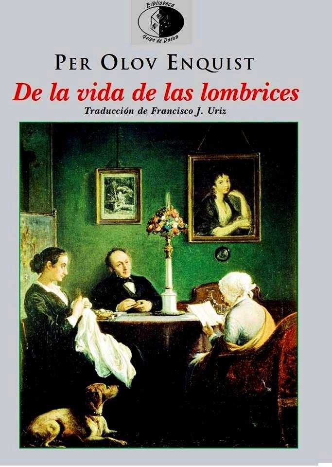 DE LA VIDA DE LAS LOMBRICES, de OLOV ENQUIST, PER | portada del libro