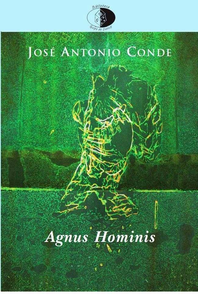 Agnus Hominis, de CONDE LAFUENTE, JOSE ANTONIO | portada del libro