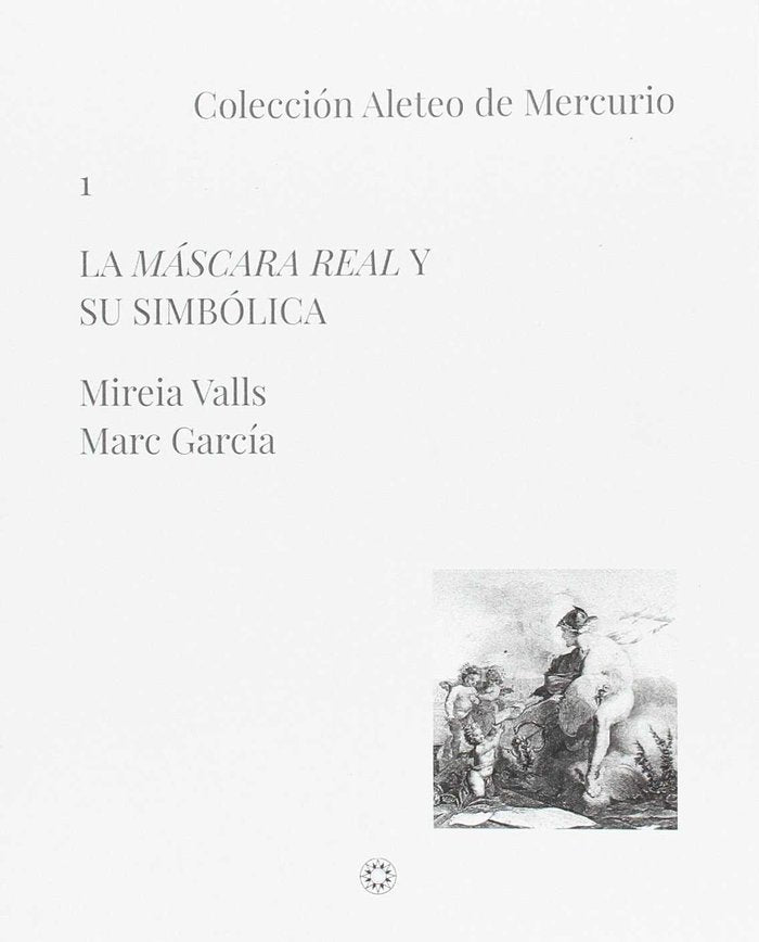 MASCARA REAL Y SU SIMBOLICA, LA, de Valls Badía | portada del libro