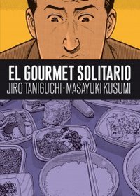El gourmet solitario, de Taniguchi, Jiro | portada del libro