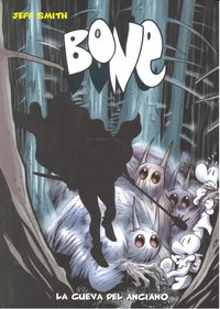 Bone 6. La cueva del Anciano (bolsillo), de SMITH, JEFF | portada del libro