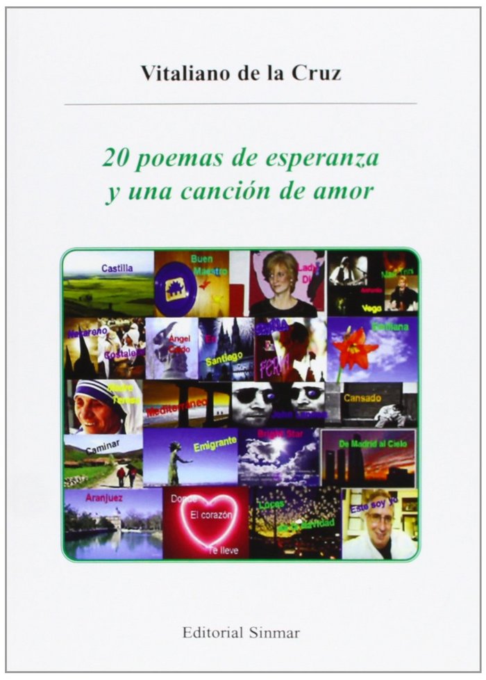 20 POEMAS DE ESPERANZA Y UNA CANCION DE AMOR, de CRUZ ARNAIZ, VITALIANO DE LA | portada del libro