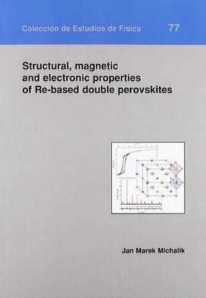 Structural, magnetic and electronic properties of Re-based double perovskites, de Marek Michalik | portada del libro