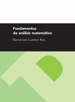 Fundamentos de análisis matemático, de Cuartero Ruiz, Bienvenido | portada del libro