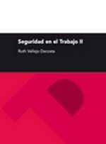 Seguridad en el Trabajo II, de Vallejo Dacosta | portada del libro