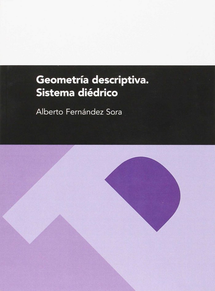 GEOMETRIA DESCRIPTIVA, de FERNANDEZ SORA, ALBERTO | portada del libro