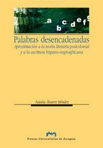 Palabras desencadenadas. Aproximación a la teoría postcolonial y a la escritura hispano-negroafrican, de Alvarez Méndez | por