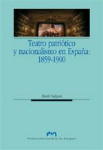 Teatro patriótico y nacionalismo en España: 1859-1900, de Salgues, Marie | portada del libro
