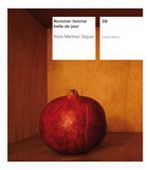 Nommer femme belle de jour, de Martinez Seguer | portada del libro