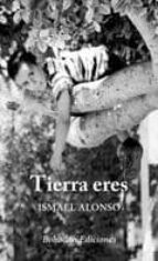 TIERRA ERES, de ISMAEL ALONSO | portada del libro