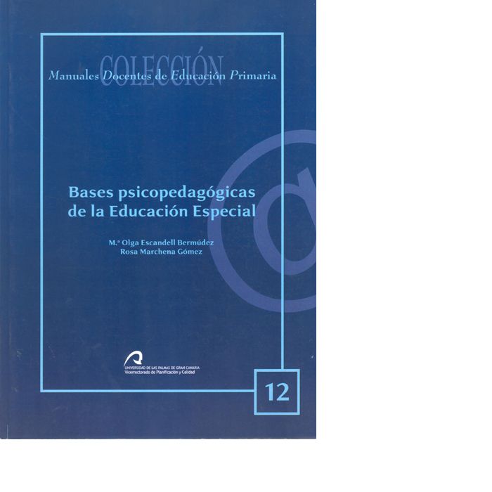 Bases psicopedagígicas de la educación especial, de Escandell Bermúdez | portada del libro